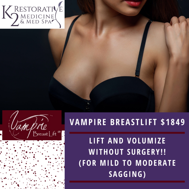 The Vampire Breastlift Special offered at K2 Restorative Medicine in Trussville Alabama